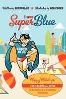 Superblue | I Was Superblue | Taschenbuch | Englisch (2012) | Authorhouse Uk