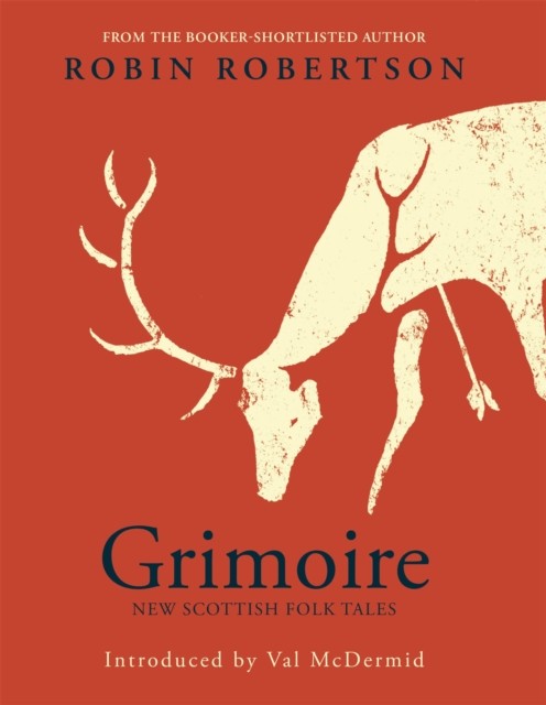 Grimoire by Robin Robertson (Hardback Book)