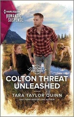 Tara Taylor Quinn Colton Threat Unleashed (Paperback) Coltons of Owl Creek