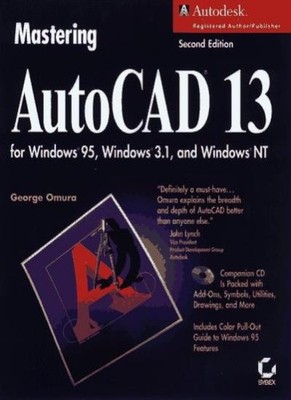 Mastering AutoCAD 13 for Windows,G Omura
