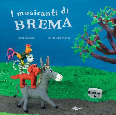 Die Bremer Musiker. Ediz. CAA - Crivelli Enza