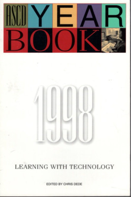 Learning with Technology : ASCD Yearbook 1998 by Phyllis Blumenfeld, Robert...