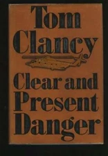 Clear and Present Danger - Hardcover By Clancy, Tom - GOOD