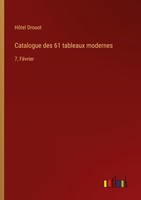 Catalogue Des 61 Tableaux Modernes HôTel Drouot