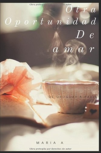 OTRA OPORTUNIDAD DE AMAR (SPANISH EDITION) By Maria A **BRAND NEW** - Picture 1 of 1