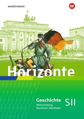 Horizonte für die Sekundarstufe II in Nordrhein-Westfalen. Abiturtraining Klaus