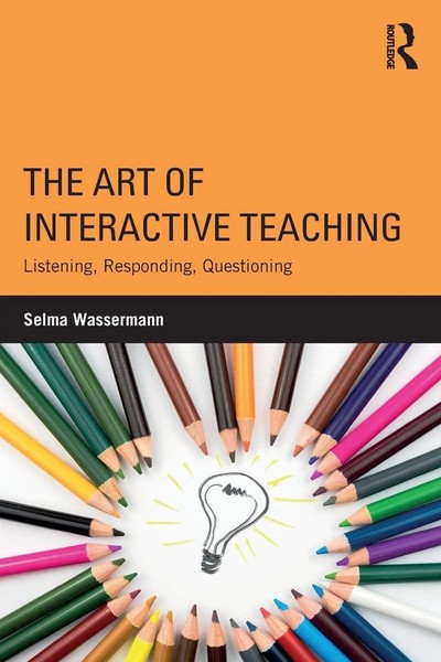 The Art Of Interactive Teaching Listening, Responding, Questioning Wassermann-image