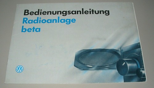Betriebsanleitung Volkswagen VW Radioanlage beta Bedienungsanleitung Juli 1992!