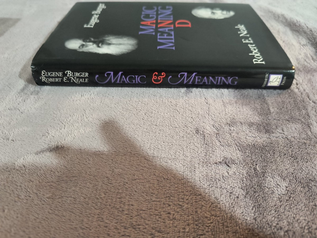 Magic and Meaning by Eugene Burger and Robert Neale -Book Signed