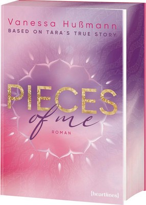 Pieces of Me - Based on Tara's True Story | Vanessa Hußmann | Taschenbuch | 2025