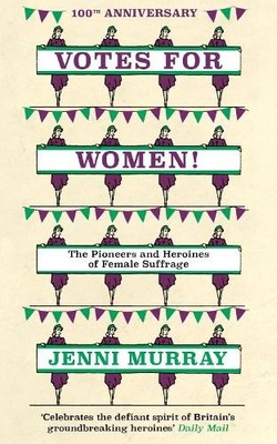 Jenni Murray Votes For Women! (Gebundene Ausgabe)