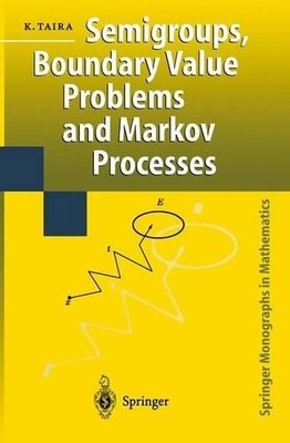 Semigroups, Boundary Value Problems and Markov Processes - 9783642073717
