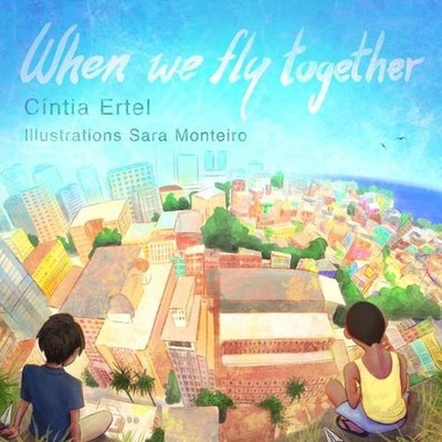 When we fly together by Sara Monteiro Paperback Book