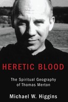 Michael W. Higgins | Heretic Blood | Buch | Englisch (2016) | Gebunden
