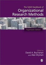 The SAGE Handbook of Organizational Research Methods - David A. Buchanan