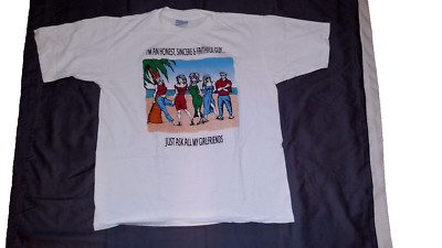 Vintage 1990's I'm An Honest, Sincere&Faithful Guy-Just Ask All My GF - Size L