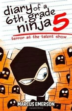 Diary of a 6th Grade Ninja 5: Terror at the Talent Show - Paperback - GOOD