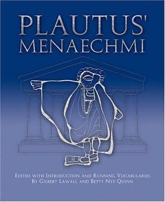 Plautus' Menaechmi: Edited with INtroduction and Running Vocabularies (Latin Ed