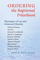 Susan K Wood | Ordering The Baptismal Priesthood | Taschenbuch | Englisch (2003)