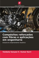 Venkata Sanyasi S. Kumar Karri | CompóSitos ReforçAdos Com Fibras E...