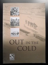 MILITARY REFERENCE BOOK OUT IN THE COLD AUSTRALIANS IIN THE KOREAN WAR 1950-1953