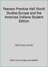 Pearson Prentice Hall World Studies:Europe and the Americas Indiana Student...