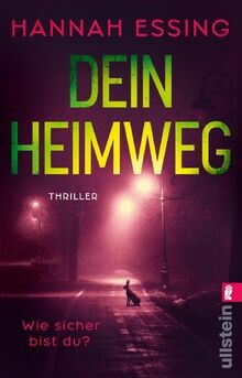 Dein Heimweg: Thriller | Fühl dich nicht zu sicher. Denn... | Buch | Zustand gut