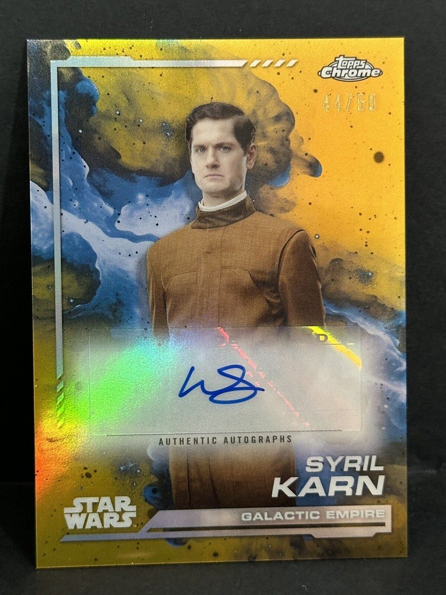 2024 Topps Chrome Star Wars Syril Karn Auto Gold Refractor 44/50