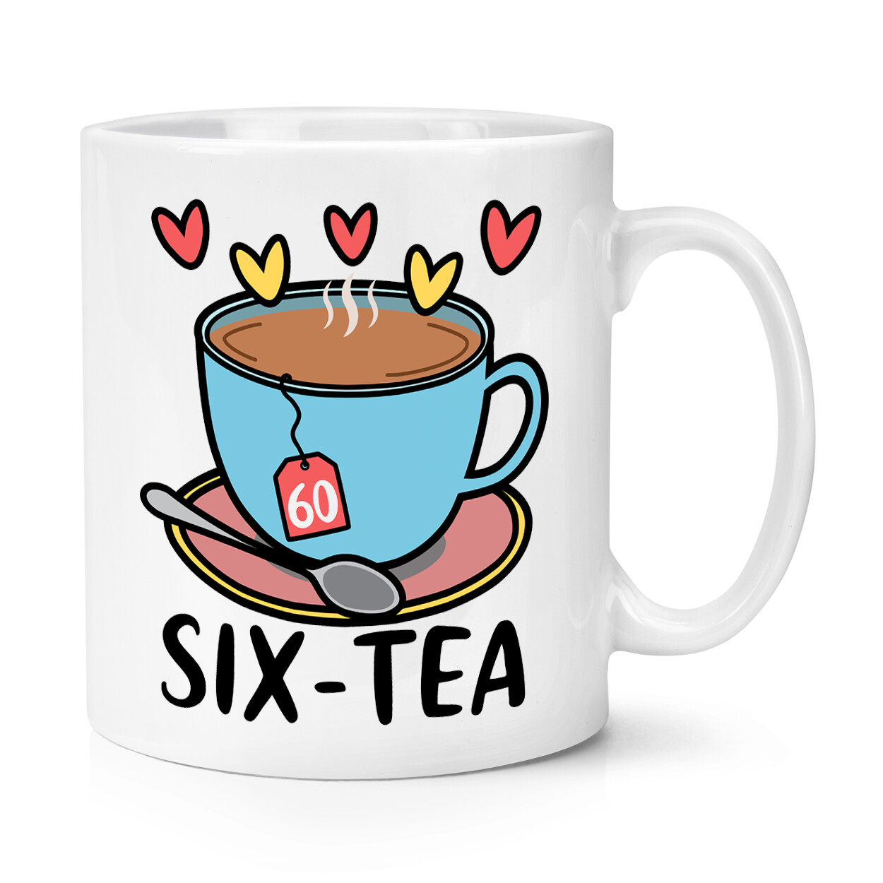 Six-tea Sixty 10oz Mug Cup 60th Birthday Mum Dad Uncle Funny Grandma Grandad