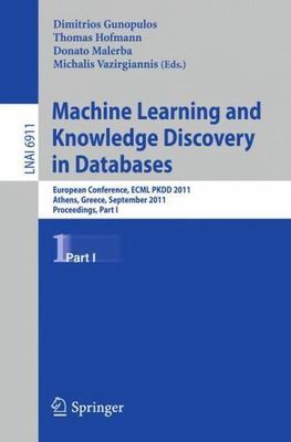 Machine Learning and Knowledge Discovery in Databases : European Conference, ...