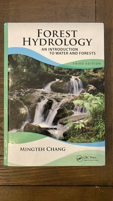 Forest Hydrology  An Introduction to Water and Forests  Third Edition Hardcover