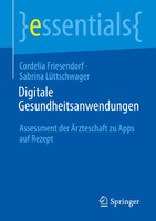 Cordelia Friesendorf (U. A.) | Digitale Gesundheitsanwendungen | Taschenbuch