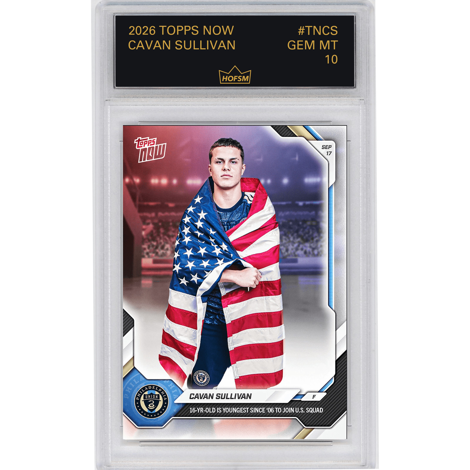 Graded 2026 Topps Now Cavan Sullivan #TNCS Soccer Card HOFSM 10