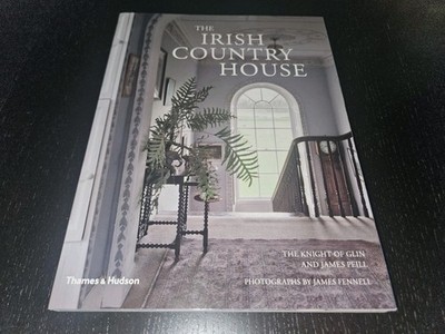 The Irish Country House Photos by James Peill Thames & Hudson Beautiful Homes