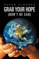 Rakan Alqudah | Grab Your Hope | Taschenbuch | Englisch (2011) | (Don't Be Sad)