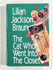 1993 Lilian Jackson Braun CAT WHO WENT INTO THE CLOSET Qwilleran mystery HCDJ