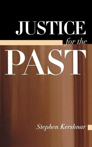 Stephen Kershnar | Justice For The Past | Buch | Englisch (2004) | Gebunden-image