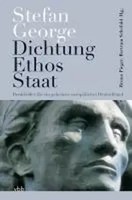 Stefan George Dichtung - Ethos - Staat | Stefan George | Deutsch | Taschenbuch