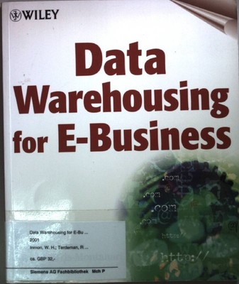 Data Warehousing for E-Business. Inmon, William H, Dan Meers and Joyce Norris-Mo