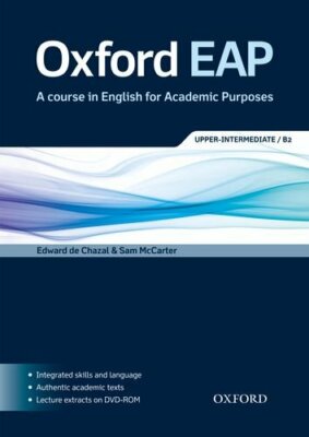 Oxford EAP: Upper-Intermediate/B2: Student's Bo, De-Chazal, McCarter..