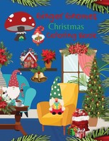 Kandice Merrick | Ginger Gnome Christmas Coloring Book | Taschenbuch | Englisch