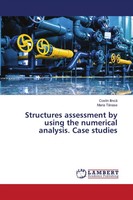 Costin Ilinc¿ (U. A.) | Structures Assessment By Using The Numerical...