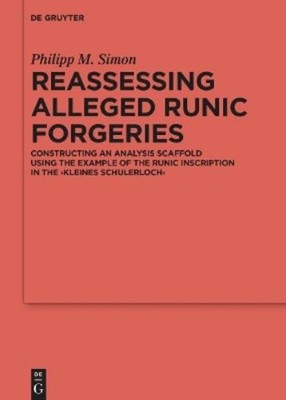 Philipp M. Simon Reassessing Alleged Runic Forgeries (Hardback)