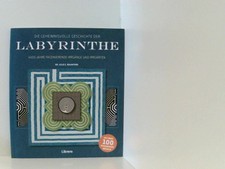 DIE GEHEIMNISVOLLE GESCHICHTE DER LABYRINTHE,...