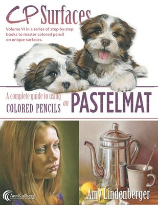 CP Surfaces Pastelmat A Complete Guide to Using Colored Pencils on Pastelmat