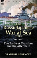 Vladimir Semenoff | The Russo-Japanese War At Sea Volume 2 | Taschenbuch (2014)