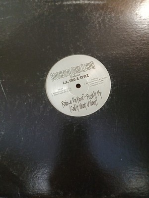 Raize Da Roof Push It Up L.A. Sno Stylz Southsyde Conn X Shun 12  Single Vinyl