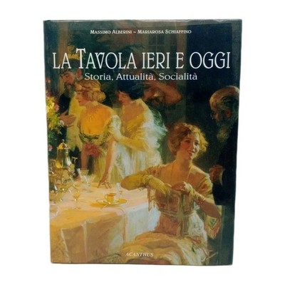Der Tisch gestern und heute: Geschichte, Aktualität, Sozialität   Acanthus (1993)