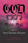 God, Mom & Rock and Roll by Amy Suzann Shearer (Paperback / softback, 2010)