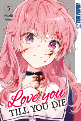 Love you till you die Band 5 (Deutsche Ausgabe) Tokyopop Manga
